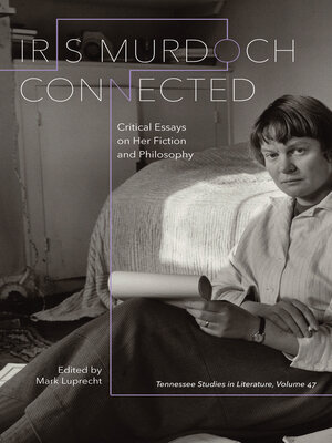 cover image of Iris Murdoch Connected